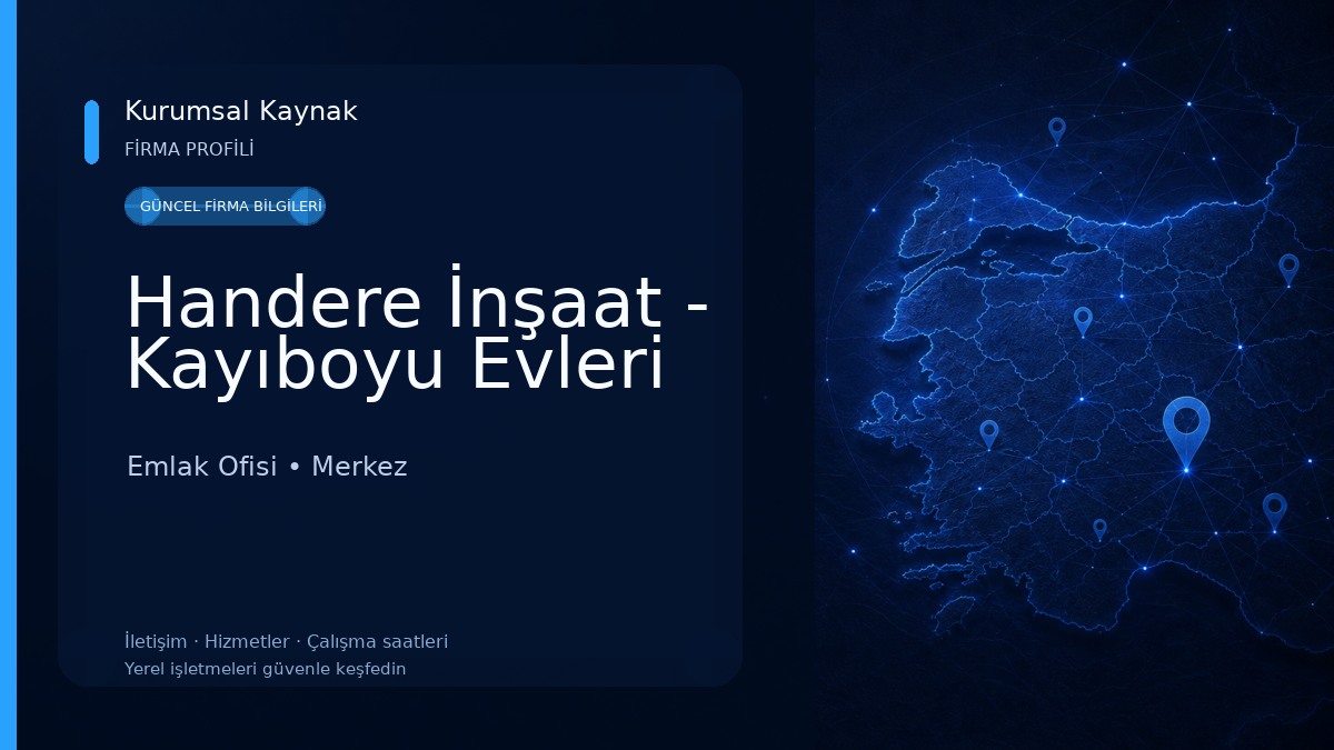 Handere İnşaat - Kayıboyu Evleri Emlak Ofisi
