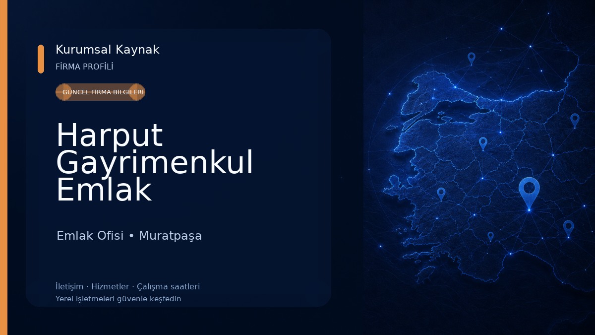 Harput Gayrimenkul Emlak Hizmetleri Danışmanlık