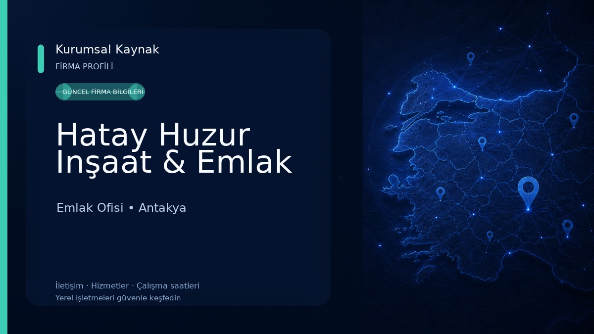 Hatay Huzur Inşaat & Emlak