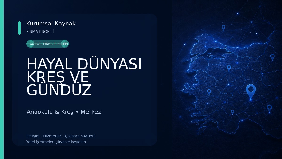 HAYAL DÜNYASI KREŞ VE GÜNDÜZ BAKIMEVİ Anaokulu & Kreş