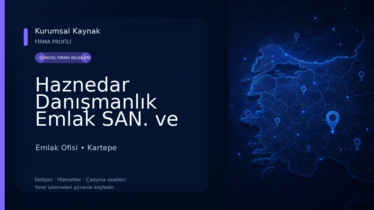 Haznedar Danışmanlık Emlak SAN. ve TİC. LTD. ŞTİ Emlak Ofisi
