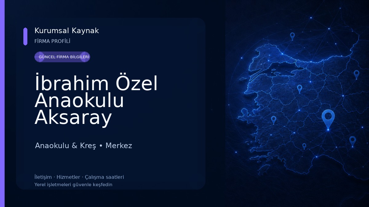 İbrahim Özel Anaokulu Aksaray Anaokulu & Kreş
