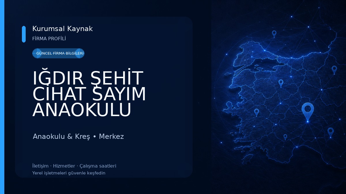 IĞDIR ŞEHİT CİHAT SAYIM ANAOKULU