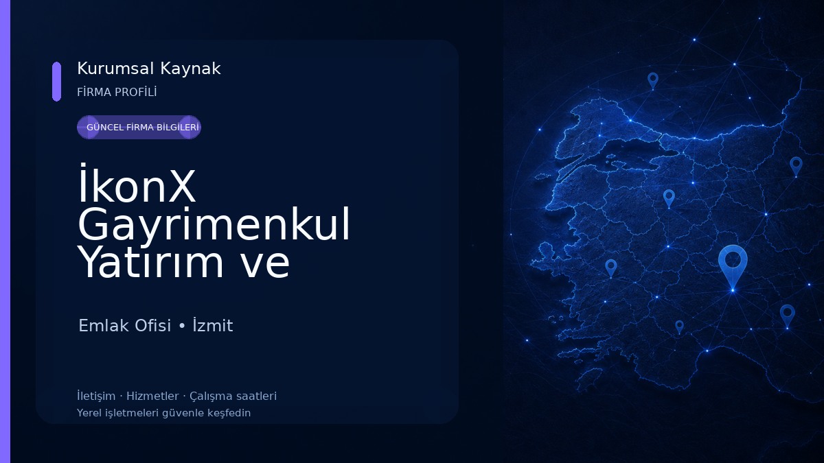 İkonX Gayrimenkul Yatırım ve Danışmanlık Emlak Ofisi