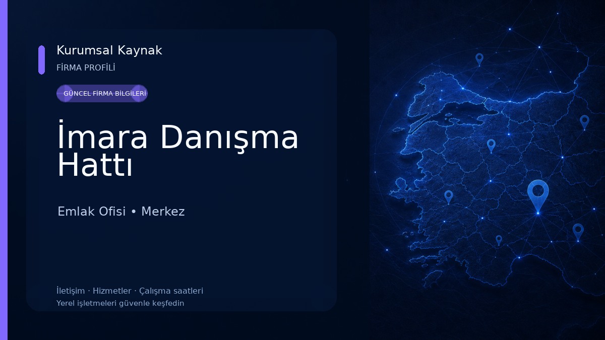 İmara Danışma Hattı Emlak Ofisi