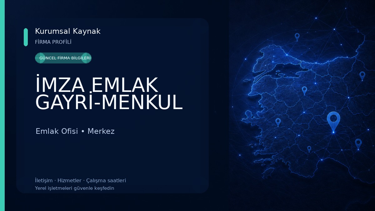 İMZA EMLAK GAYRİ-MENKUL