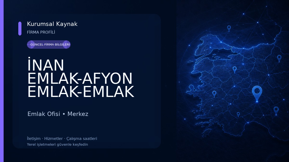 İNAN EMLAK-AFYON EMLAK-EMLAK AFYON-AFYON EMKAKÇI