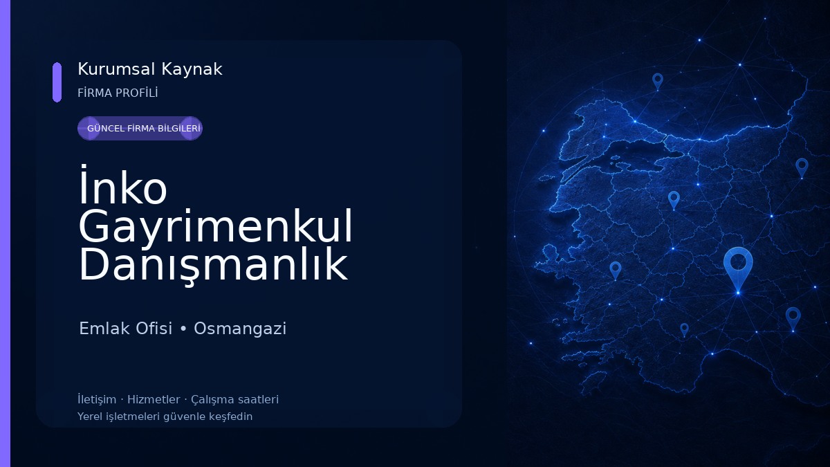 İnko Gayrimenkul Danışmanlık Hizmetleri Emlak Ofisi