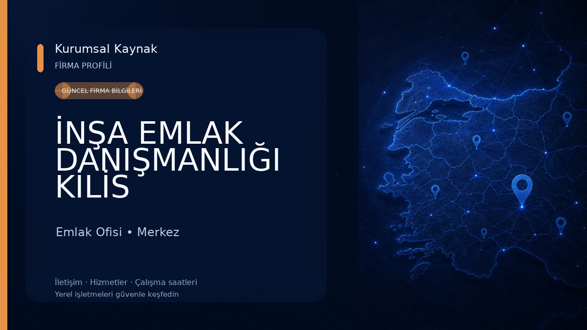 İNŞA EMLAK DANIŞMANLIĞI KİLİS