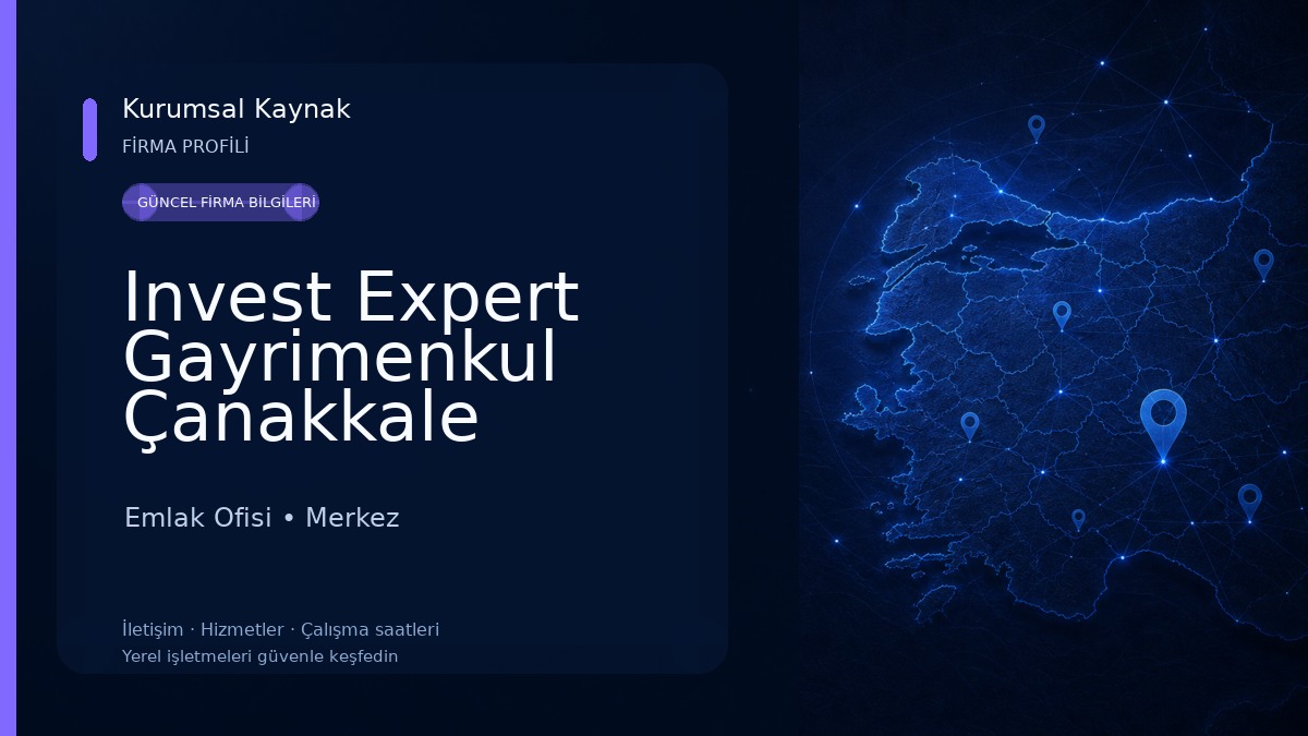 Invest Expert Gayrimenkul Çanakkale Emlak Ofisi