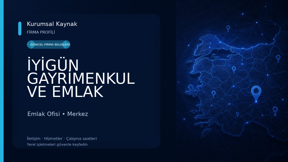 İYİGÜN GAYRİMENKUL VE EMLAK