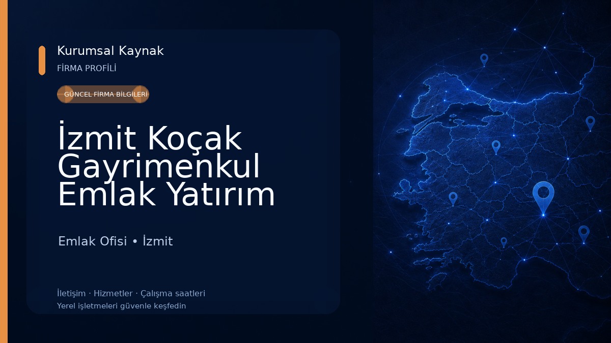 İzmit Koçak Gayrimenkul Emlak Yatırım Danışmanlık Emlak Ofisi