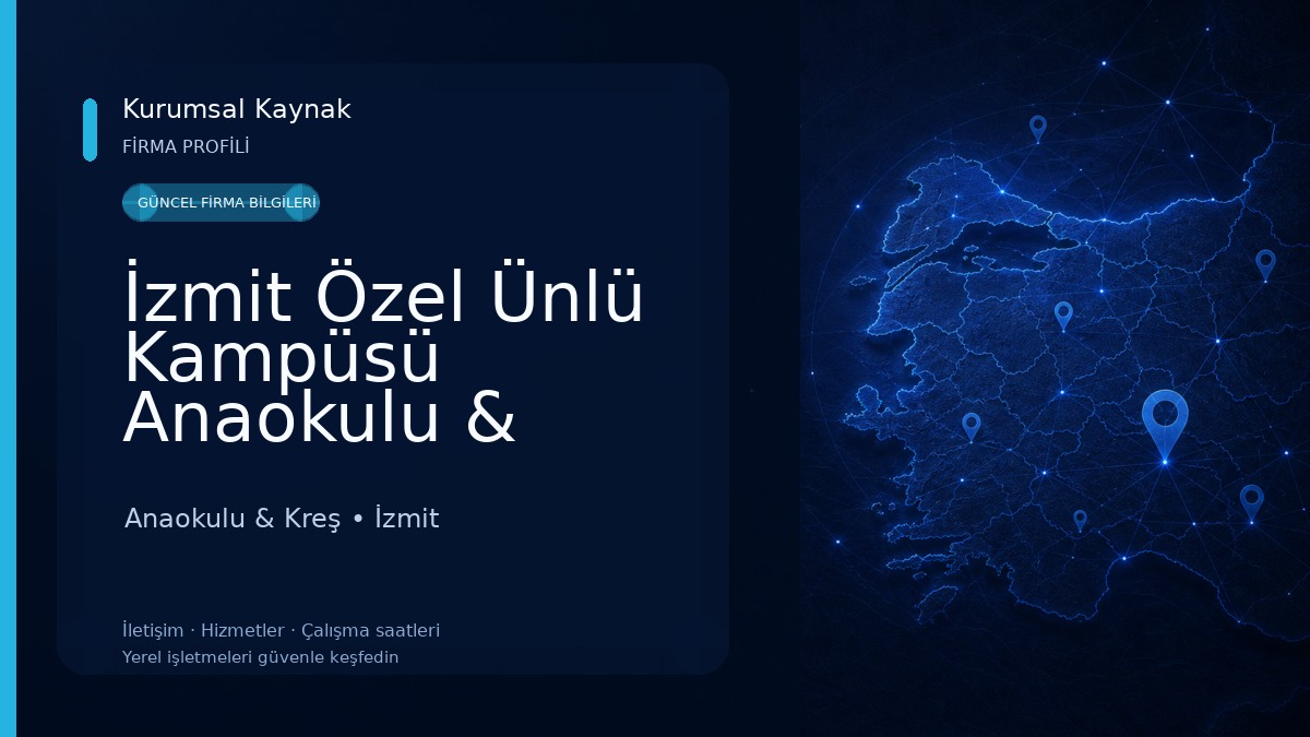 İzmit Özel Ünlü Kampüsü Anaokulu & İzmit Anaokulları & İzmit Özel Anaokulları
