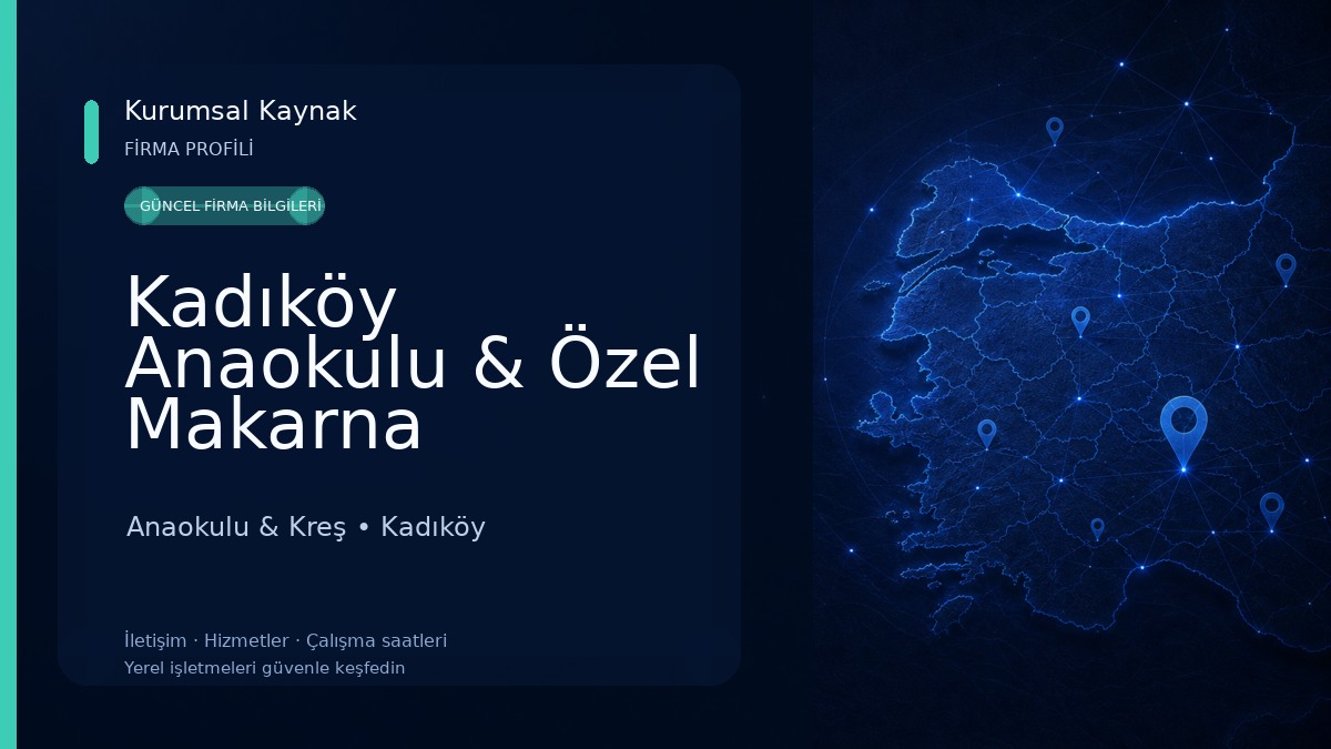 Kadıköy Anaokulu & Özel Makarna Anaokulu & Koşuyolu Anaokulu & Koşuyolu Kreş Anaokulu & Kreş