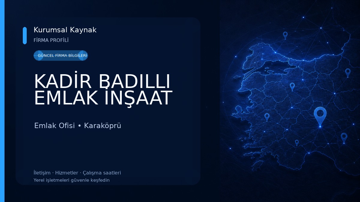 KADİR BADILLI EMLAK İNŞAAT