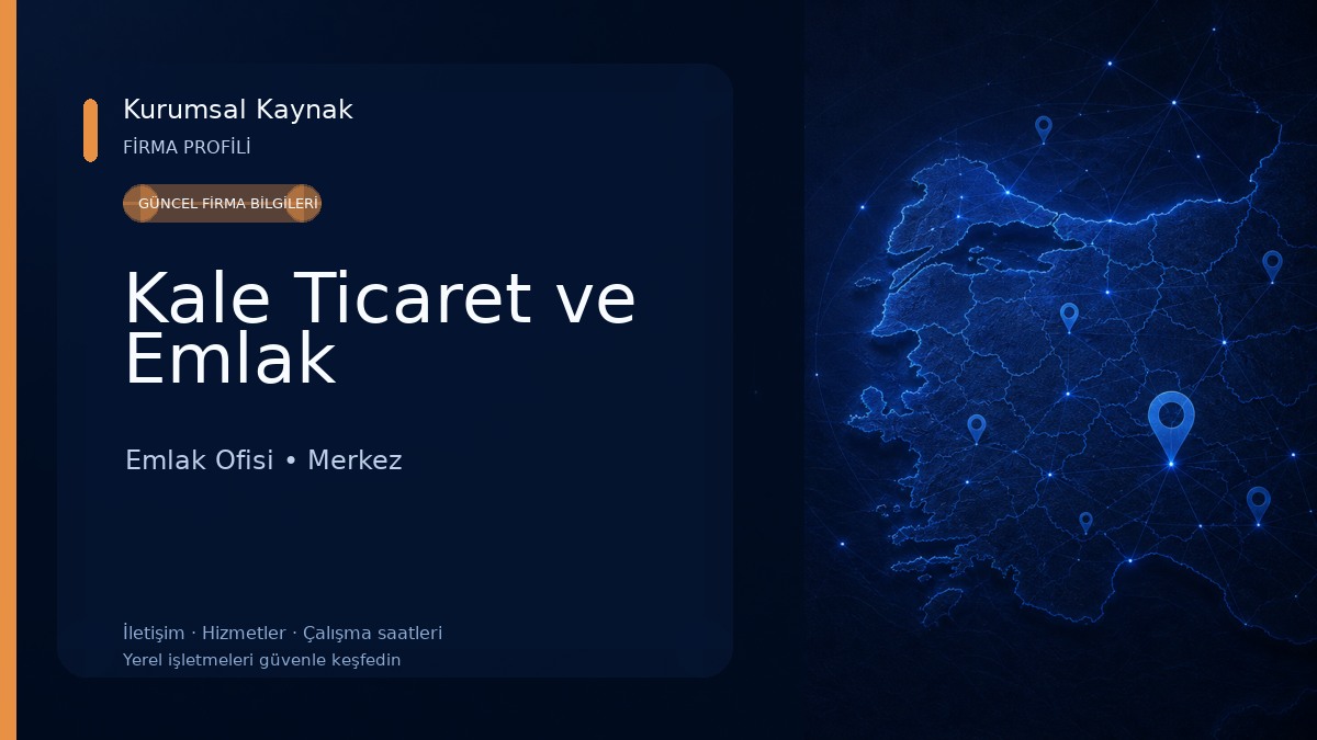 Kale Ticaret ve Emlak