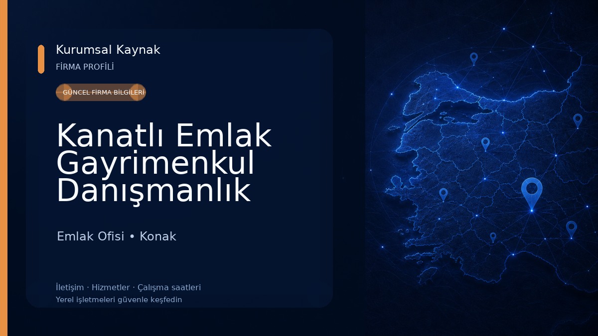 Kanatlı Emlak Gayrimenkul Danışmanlık Emlak Ofisi