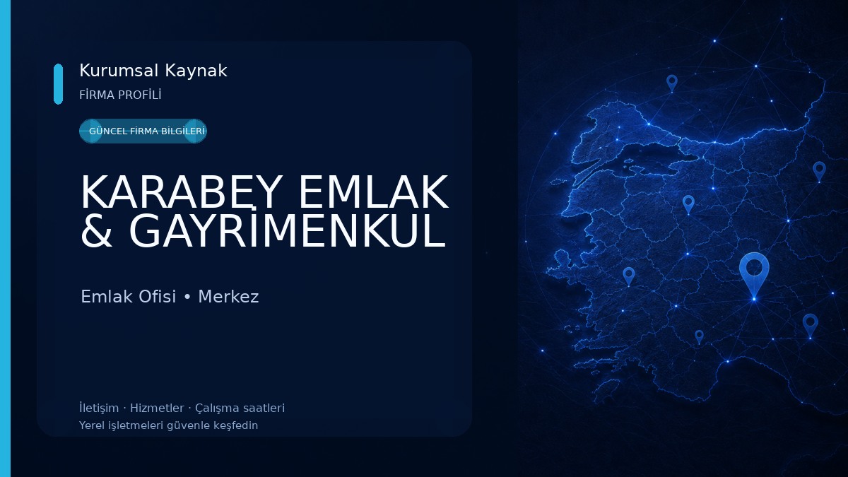 KARABEY EMLAK & GAYRİMENKUL Emlak Ofisi