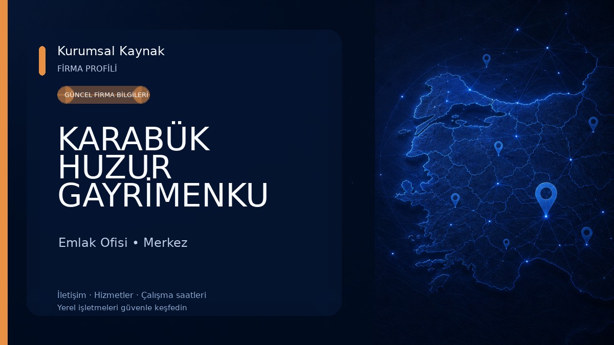 KARABÜK HUZUR GAYRİMENKU Emlak Ofisi