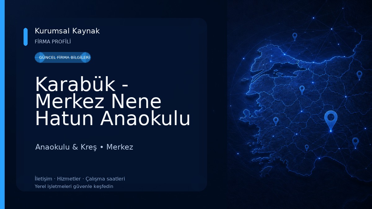 Karabük - Merkez Nene Hatun Anaokulu