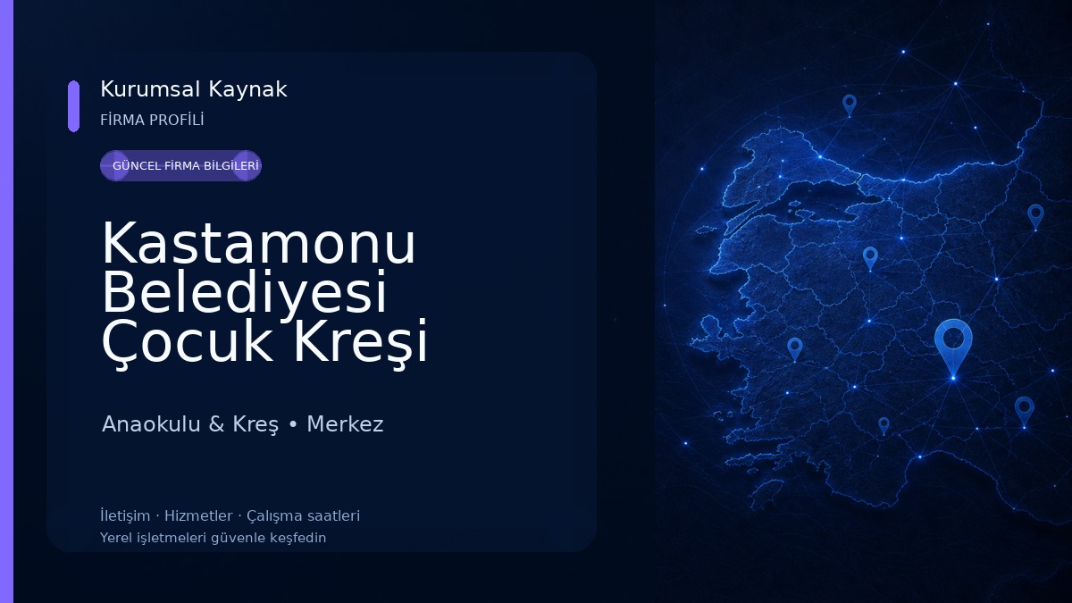 Kastamonu Belediyesi Çocuk Kreşi