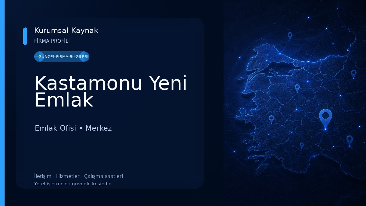 Kastamonu Yeni Emlak Emlak Ofisi