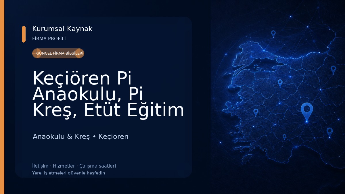 Keçiören Pi Anaokulu, Pi Kreş, Etüt Eğitim Merkezi Anaokulu & Kreş