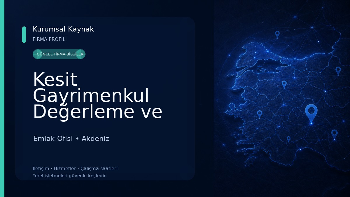 Kesit Gayrimenkul Değerleme ve Danışmanlık Emlak Ofisi