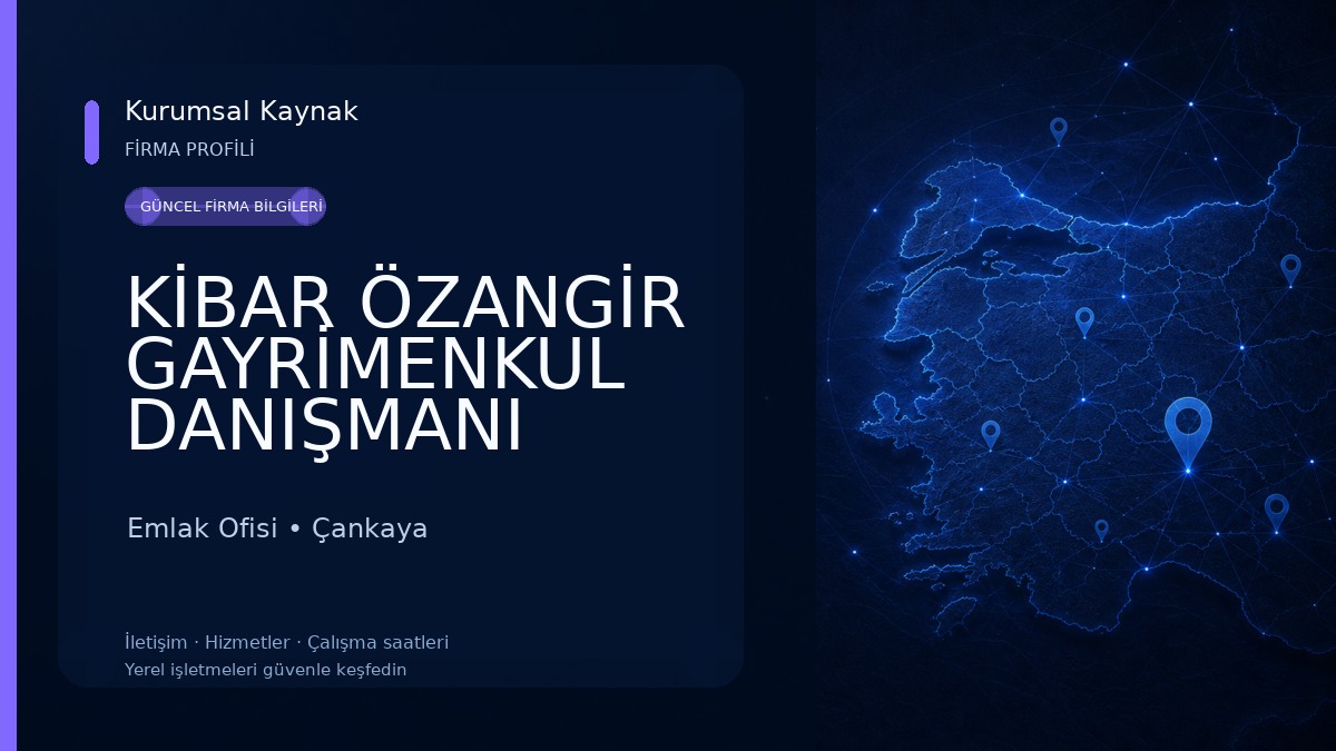 KİBAR ÖZANGİR GAYRİMENKUL DANIŞMANI Emlak Ofisi