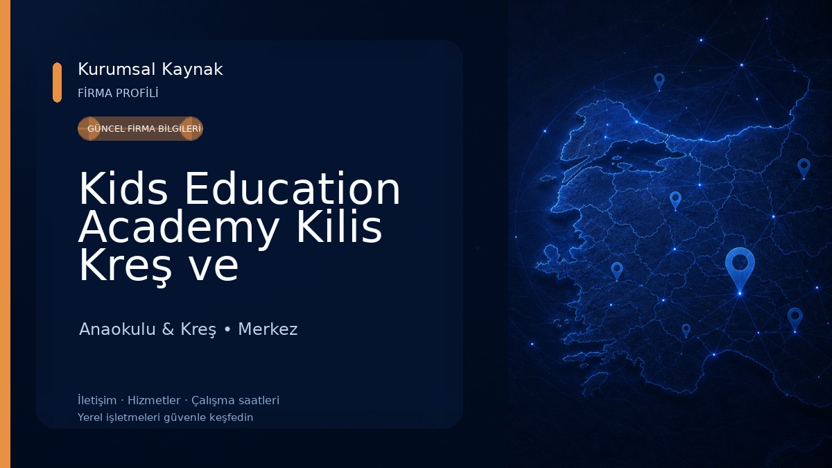 Kids Education Academy Kilis Kreş ve Anaokulu Anaokulu & Kreş