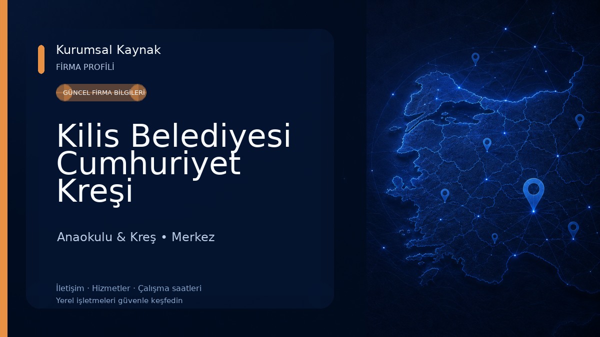 Kilis Belediyesi Cumhuriyet Kreşi Anaokulu & Kreş