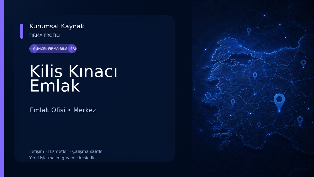 Kilis Kınacı Emlak Emlak Ofisi