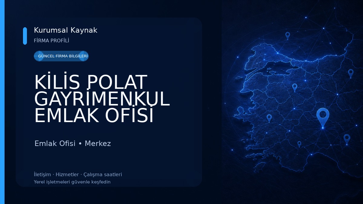 KİLİS POLAT GAYRİMENKUL EMLAK OFİSİ Emlak Ofisi