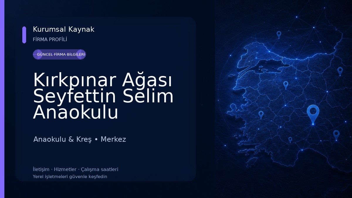 Kırkpınar Ağası Seyfettin Selim Anaokulu