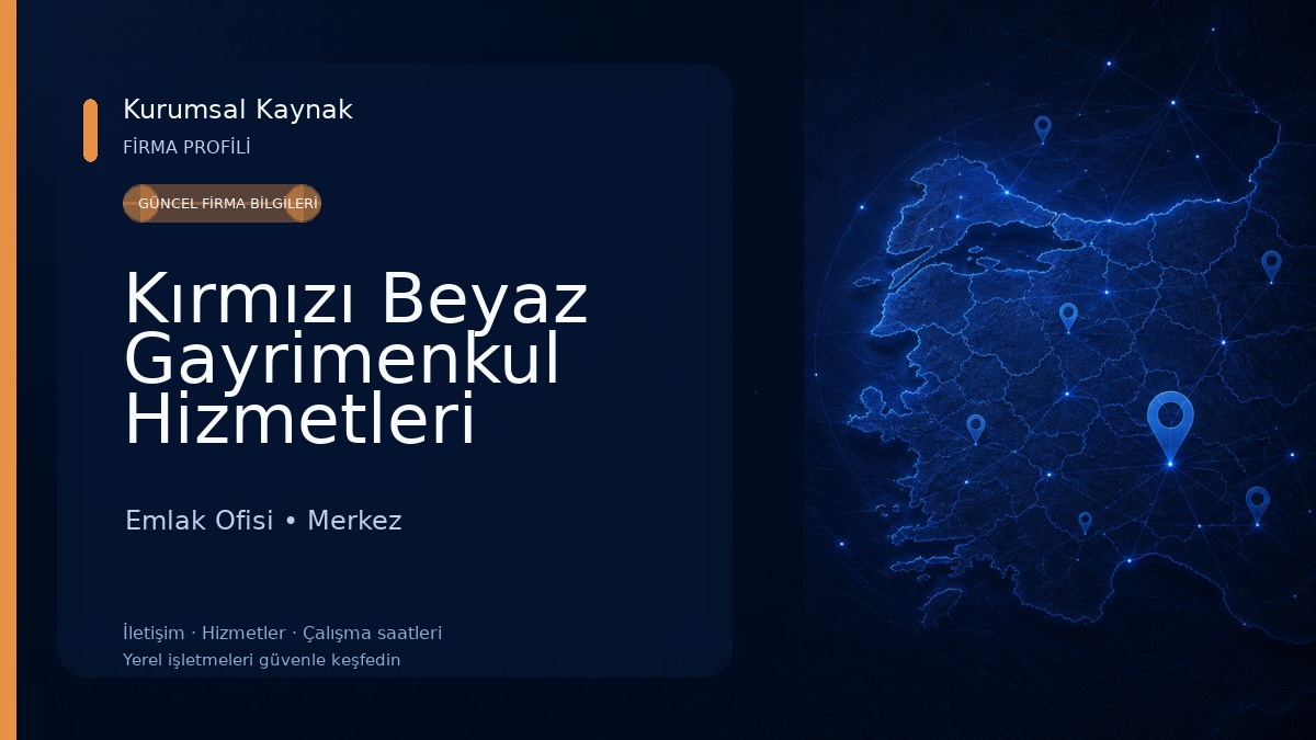 Kırmızı Beyaz Gayrimenkul Hizmetleri Emlak Ofisi