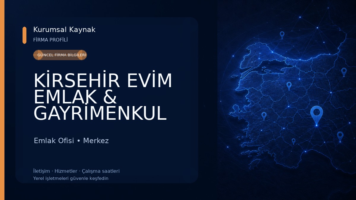 KİRSEHİR EVİM EMLAK & GAYRİMENKUL DANIŞMANLIĞI Emlak Ofisi