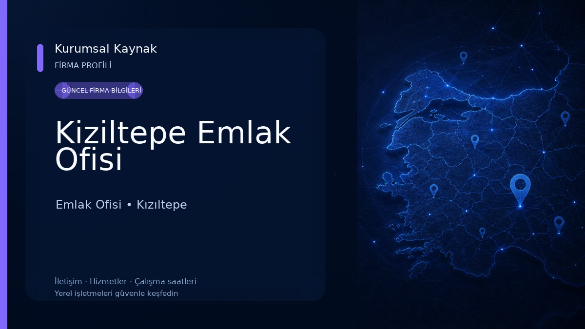 Kiziltepe Emlak Ofisi