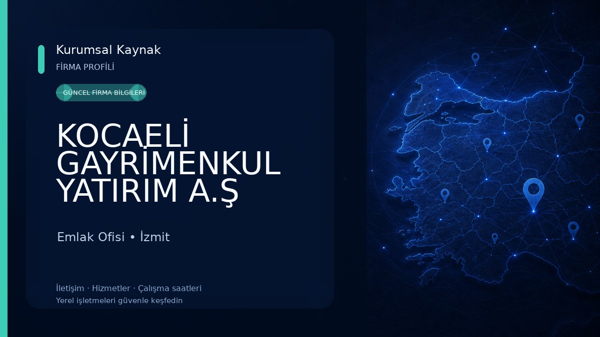 KOCAELİ GAYRİMENKUL YATIRIM A.Ş Emlak Ofisi