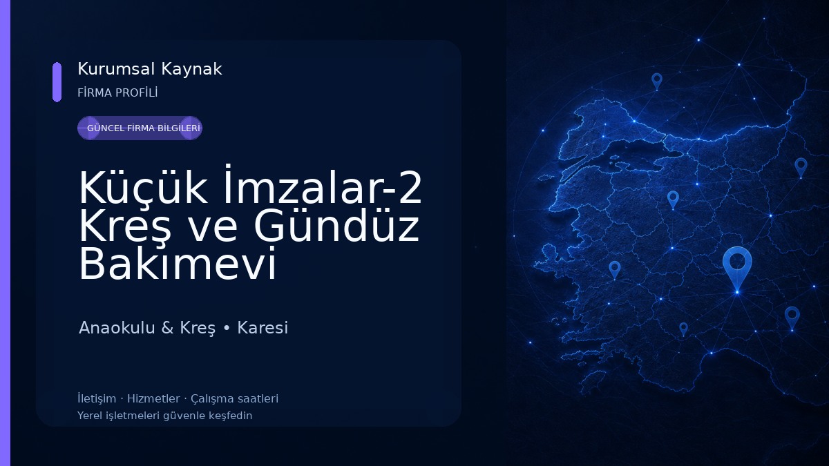 Küçük İmzalar-2 Kreş ve Gündüz Bakımevi