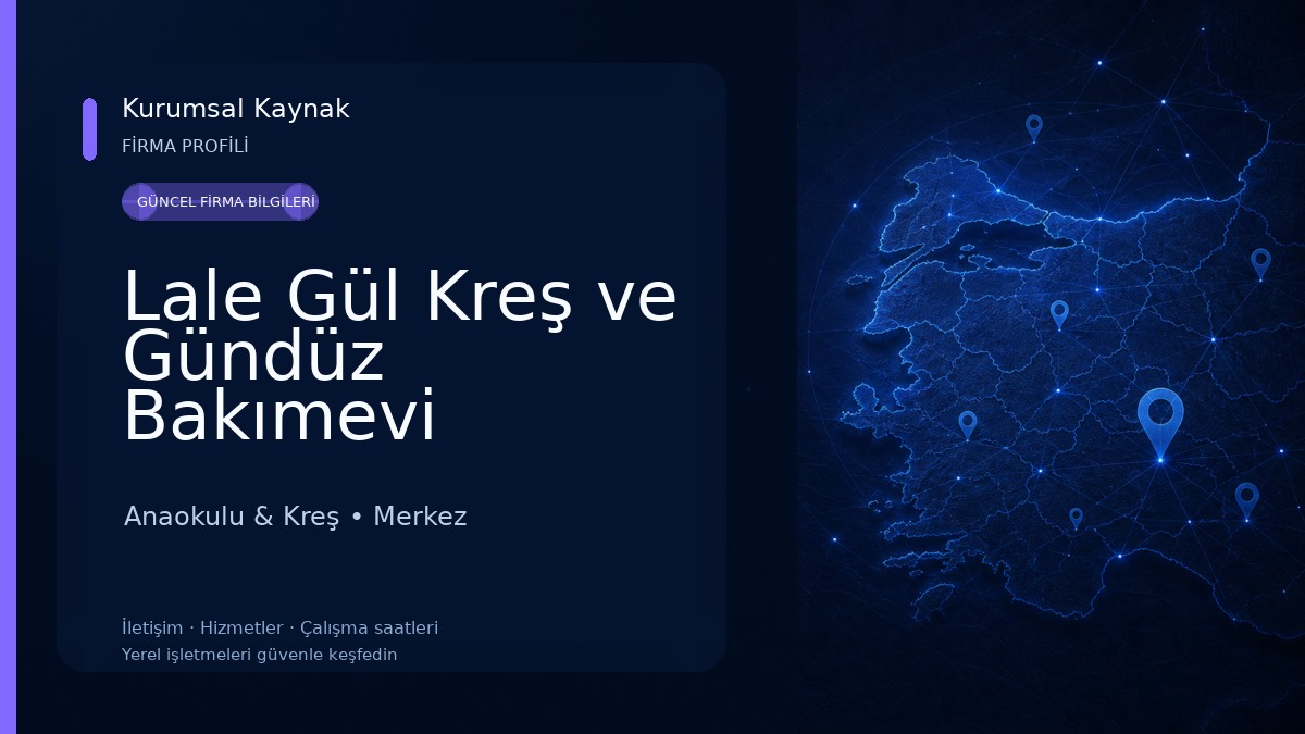 Lale Gül Kreş ve Gündüz Bakımevi