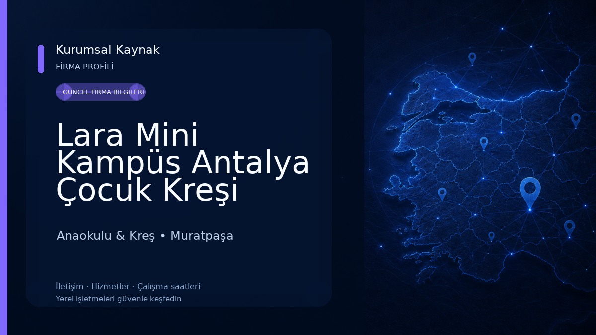 Lara Mini Kampüs Antalya Çocuk Kreşi Anaokulu & Kreş