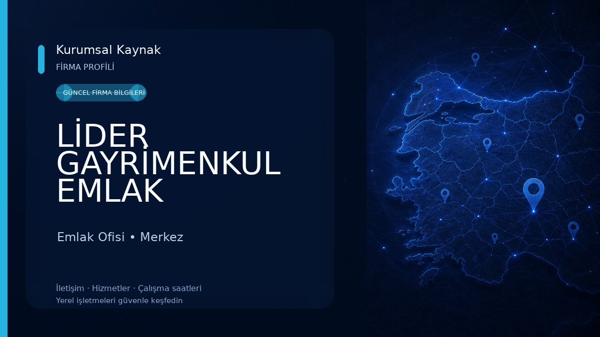 LİDER GAYRİMENKUL EMLAK DANIŞMANLIĞI Emlak Ofisi