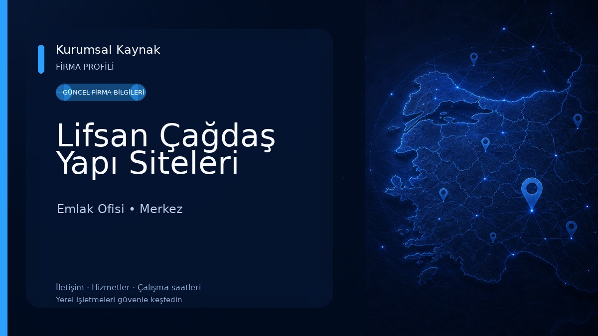 Lifsan Çağdaş Yapı Siteleri Emlak Ofisi