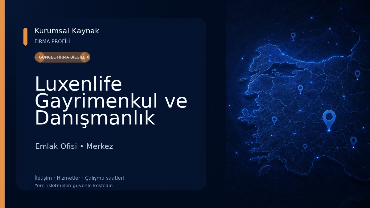 Luxenlife Gayrimenkul ve Danışmanlık Emlak Ofisi