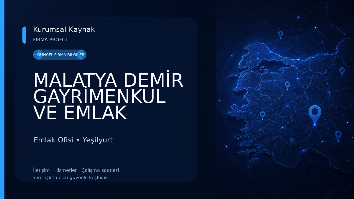 MALATYA DEMİR GAYRİMENKUL VE EMLAK Emlak Ofisi