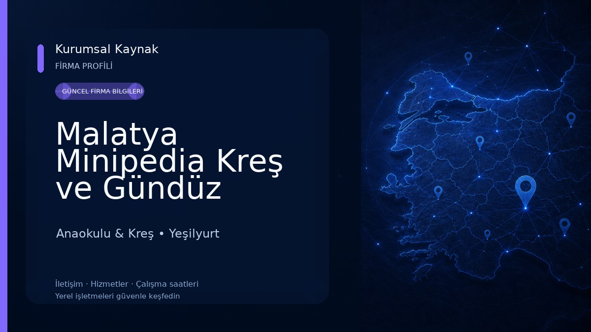 Malatya Minipedia Kreş ve Gündüz Bakımevi Anaokulu & Kreş