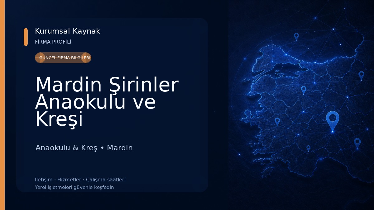 Mardin Şirinler Anaokulu ve Kreşi Anaokulu & Kreş