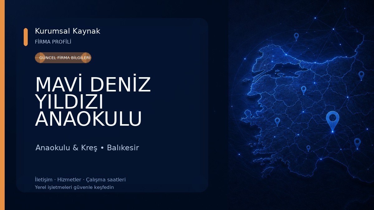 MAVİ DENİZ YILDIZI ANAOKULU
