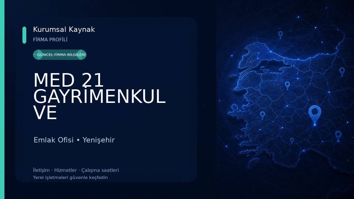 MED 21 GAYRİMENKUL VE DANIŞMANLIK HİZMETLERİ