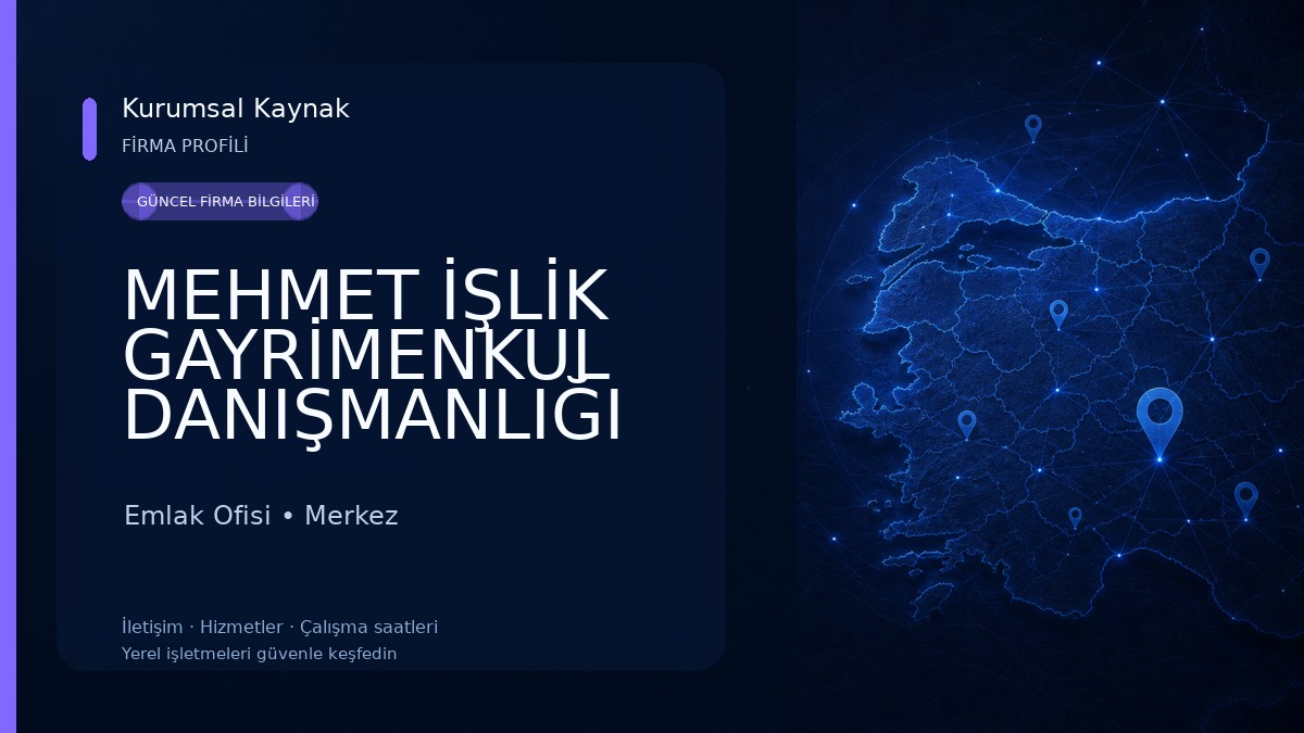 MEHMET İŞLİK GAYRİMENKUL DANIŞMANLIĞI